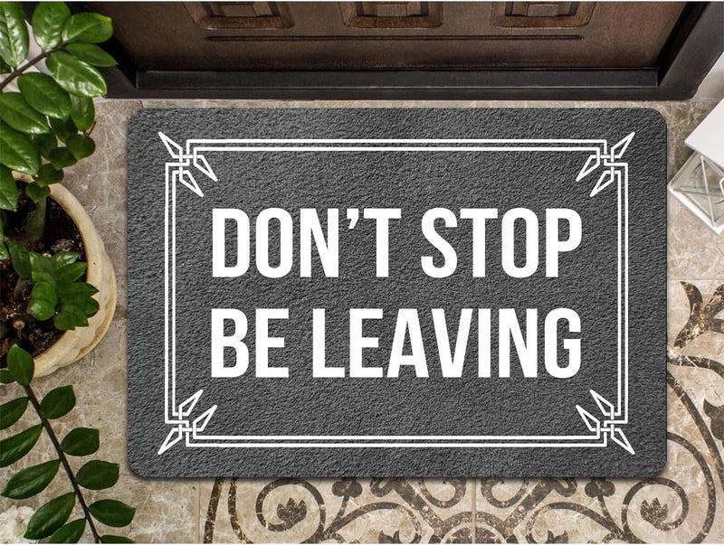 MELODADDY Funny Welcome Doormat Front Porch Decor Rugs With Rubber Back 30"(L) x 18"(W) Don't Stop Be Leaving Go Away Personalized Doormat For Entrance Monogram Mats for Front Door No Slip Kitchen Rug and Mats - Image 4